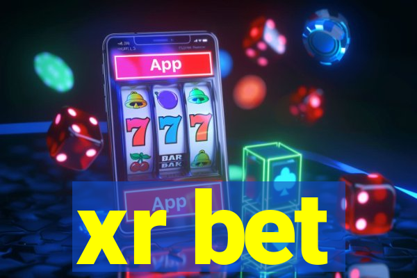 xr bet