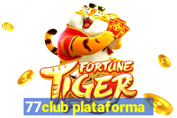 77club plataforma