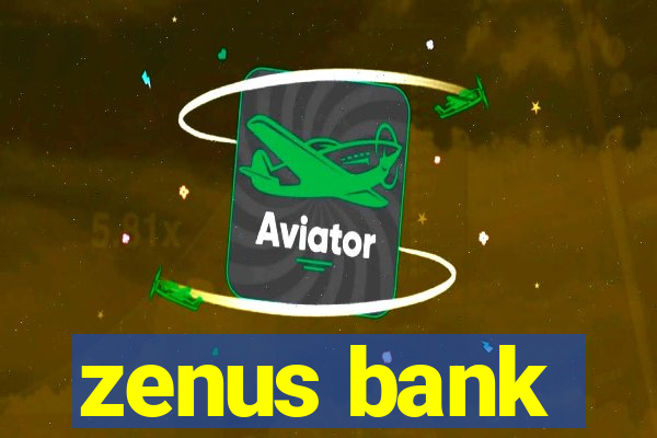 zenus bank