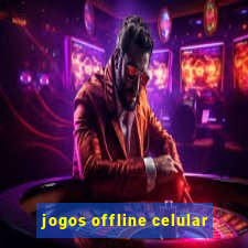 jogos offline celular