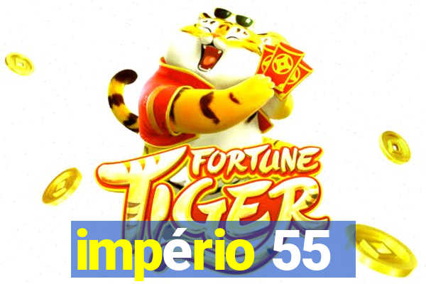 império 55