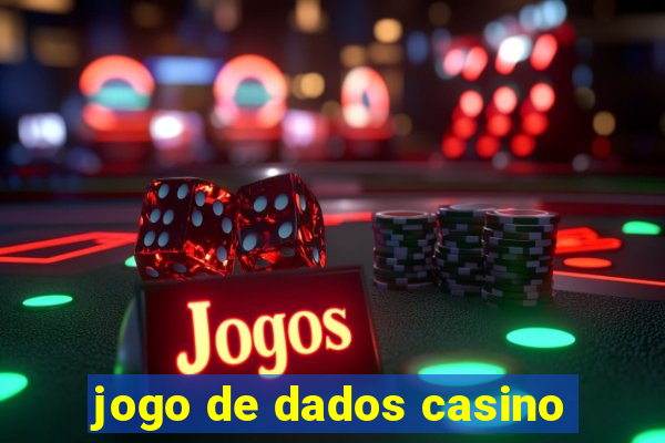 jogo de dados casino