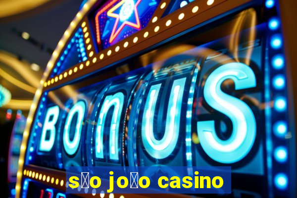 s茫o jo茫o casino