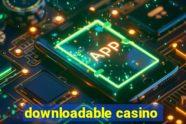 downloadable casino