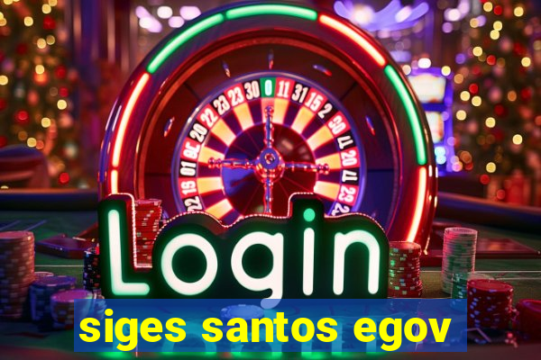 siges santos egov