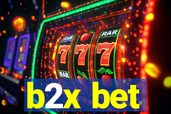 b2x bet