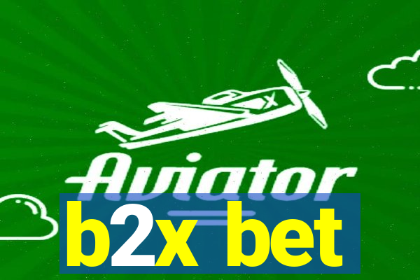 b2x bet