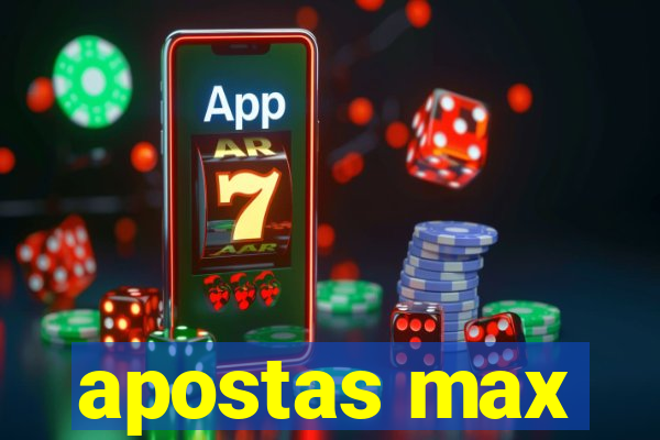 apostas max