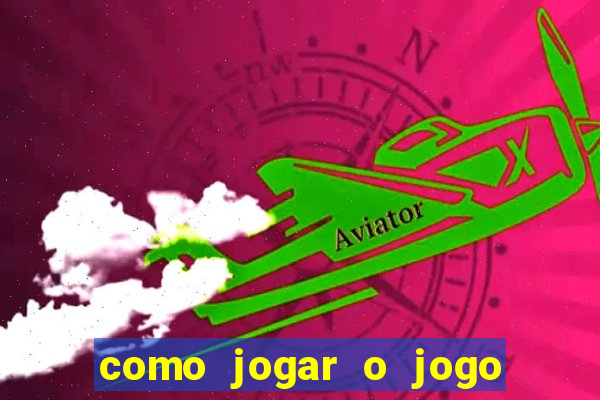 como jogar o jogo da fortuna