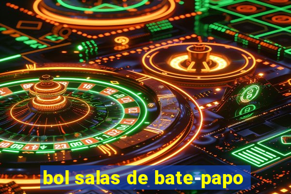 bol salas de bate-papo