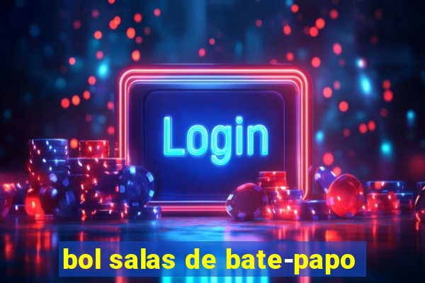 bol salas de bate-papo