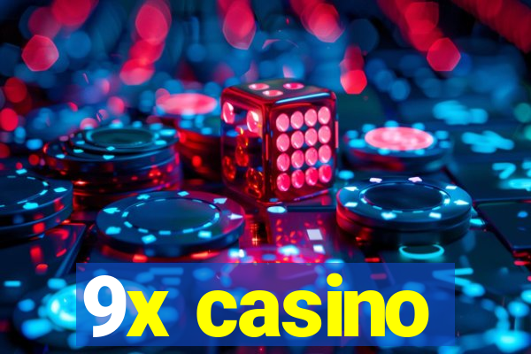 9x casino