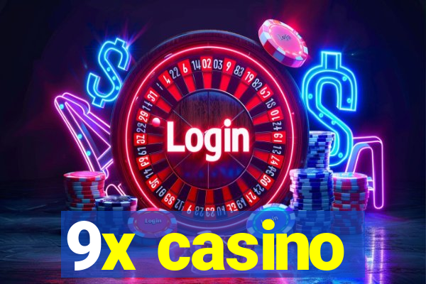 9x casino