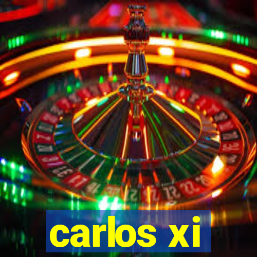 carlos xi