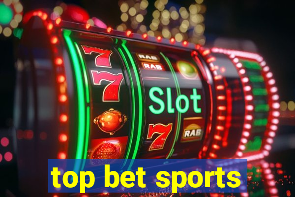 top bet sports