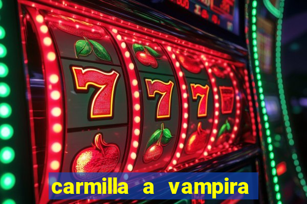 carmilla a vampira de karnstein pdf