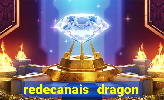 redecanais dragon ball z