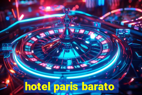 hotel paris barato