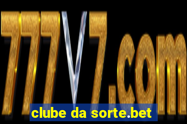 clube da sorte.bet