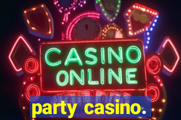 party casino.