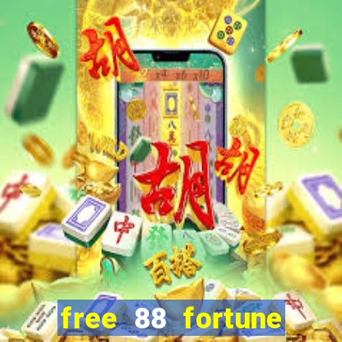 free 88 fortune slot machine