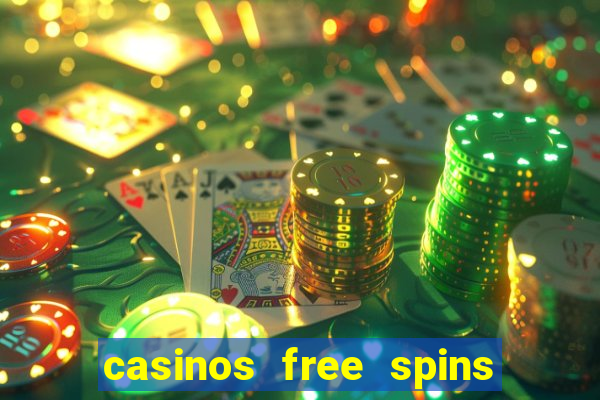 casinos free spins sem deposito