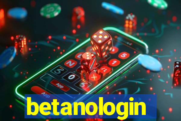 betanologin