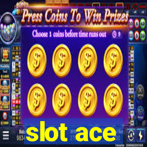 slot ace