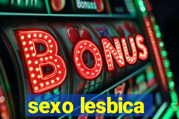 sexo lesbica