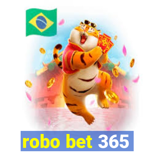 robo bet 365