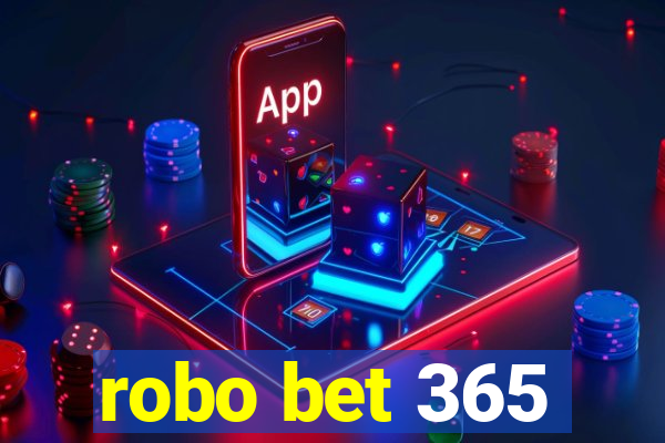 robo bet 365