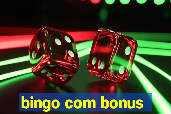 bingo com bonus