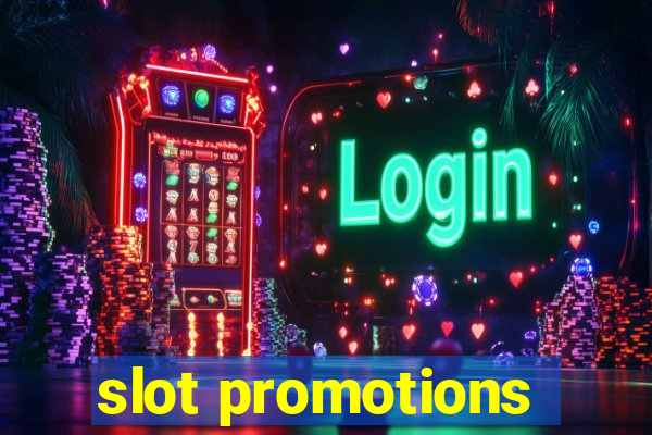 slot promotions