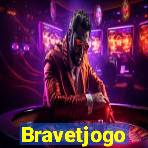 Bravetjogo