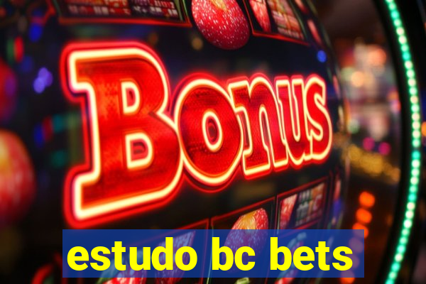 estudo bc bets