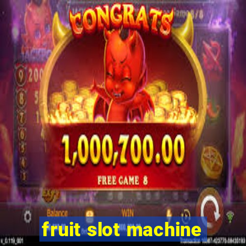 fruit slot machine