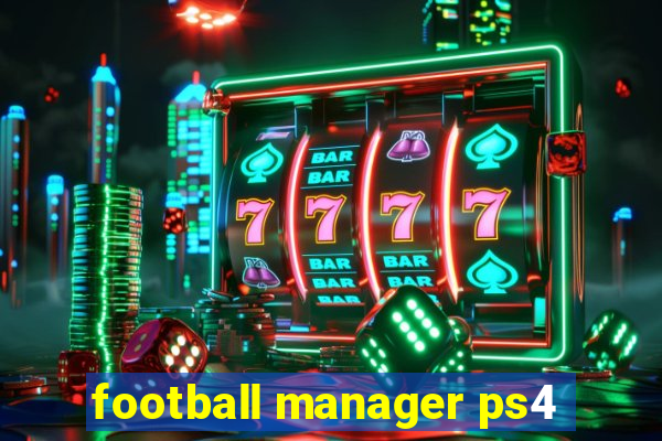 football manager ps4