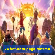 vwbet.com paga mesmo