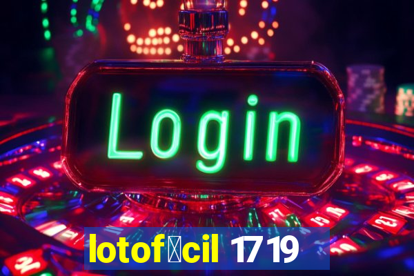 lotof谩cil 1719