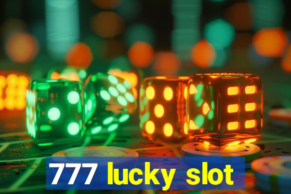 777 lucky slot