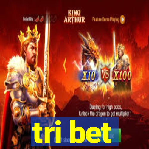 tri bet