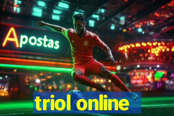 triol online