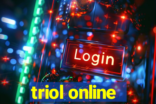 triol online