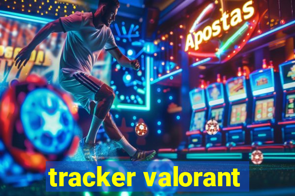 tracker valorant