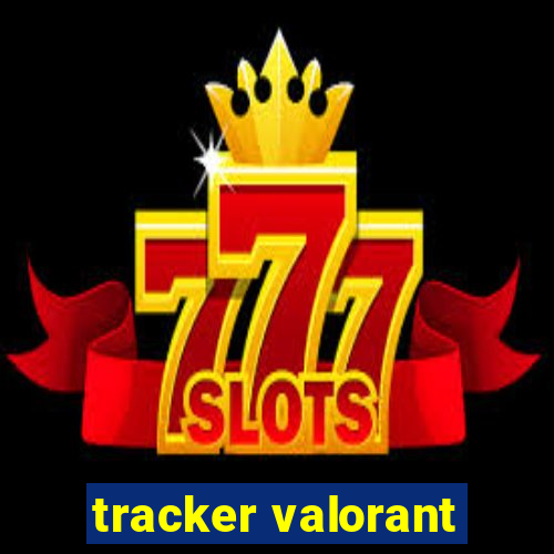 tracker valorant