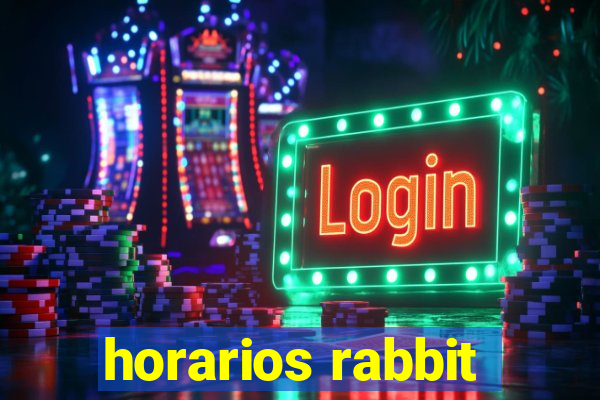 horarios rabbit