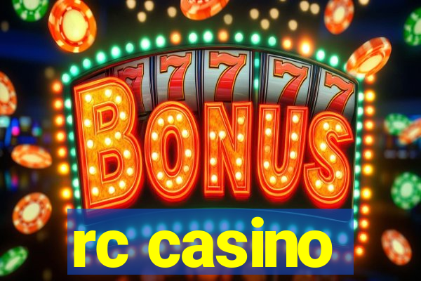 rc casino