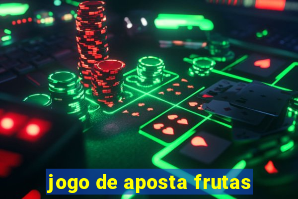 jogo de aposta frutas