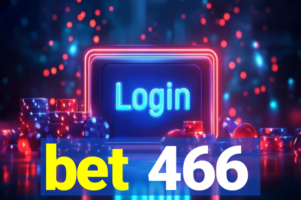 bet 466