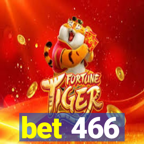 bet 466